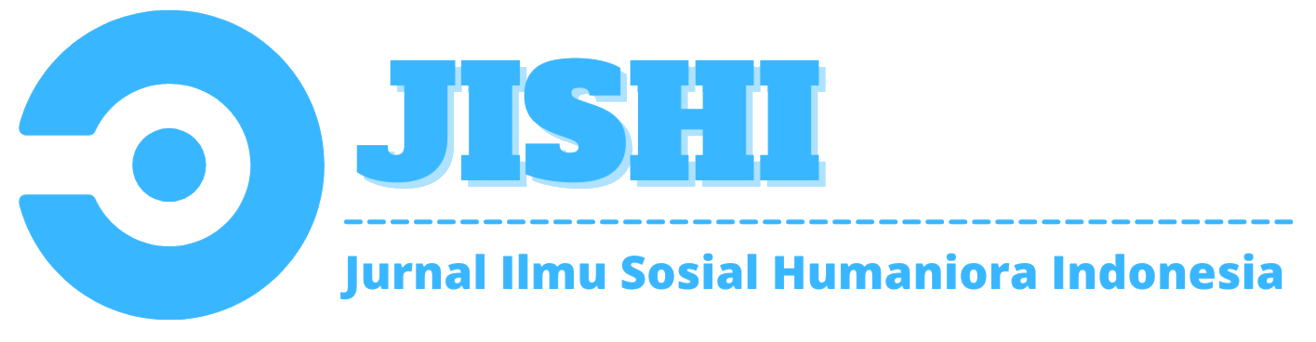 JISHI : Jurnal Ilmu Sosial Humaniora Indonesia